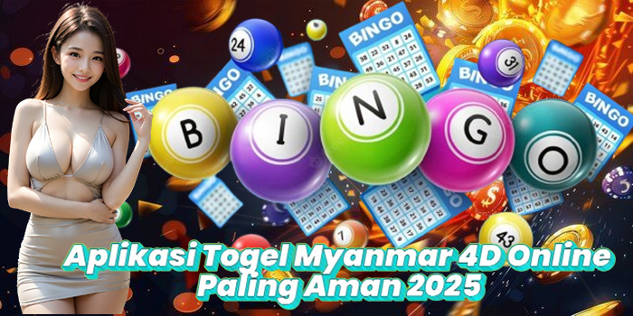 Aplikasi Togel Myanmar 4D Online Paling Aman 2025