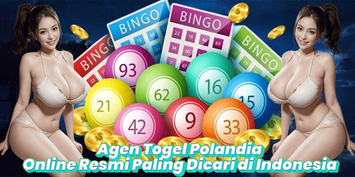 Agen Togel Polandia Online Resmi Paling Dicari di Indonesia