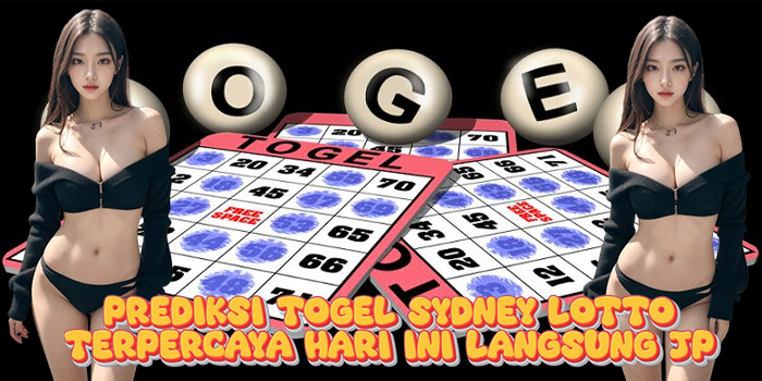 Prediksi Togel Sydney Lotto Terpercaya Hari Ini Langsung JP