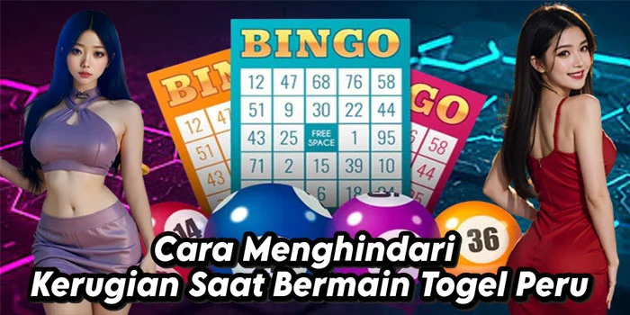 Cara-Menghindari-Kerugian-Saat-Bermain-Togel-Peru